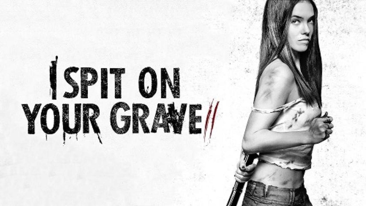 مشاهدة فيلم I Spit on Your Grave 2 2013 مترجم 