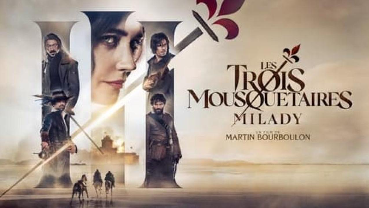 مشاهدة فيلم The Three Musketeers Part II Milady 2023 مترجم 