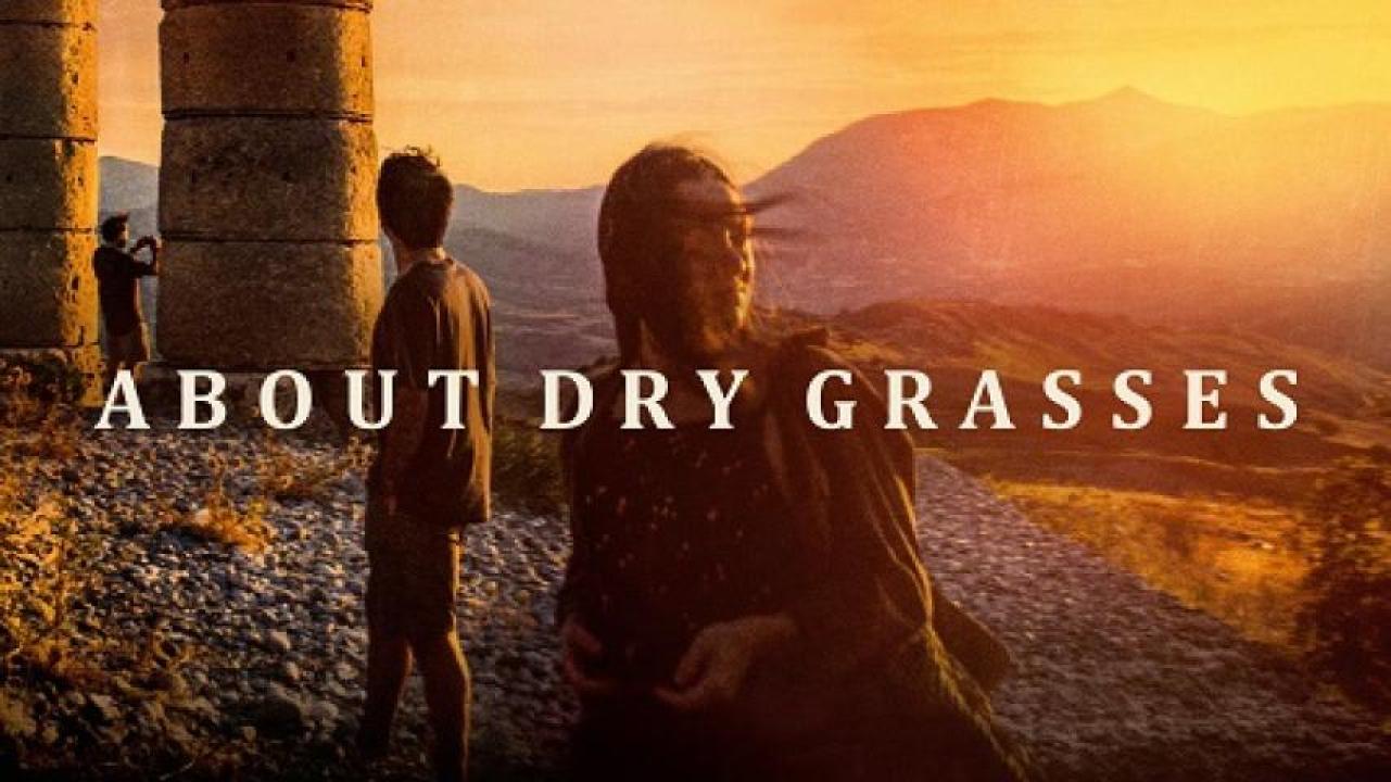 مشاهدة فيلم About Dry Grasses 2023 مترجم 