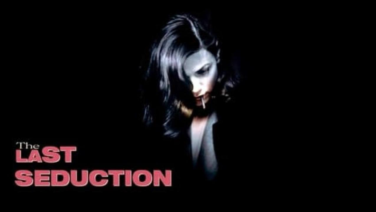 مشاهدة فيلم The Last Seduction 1994 مترجم 