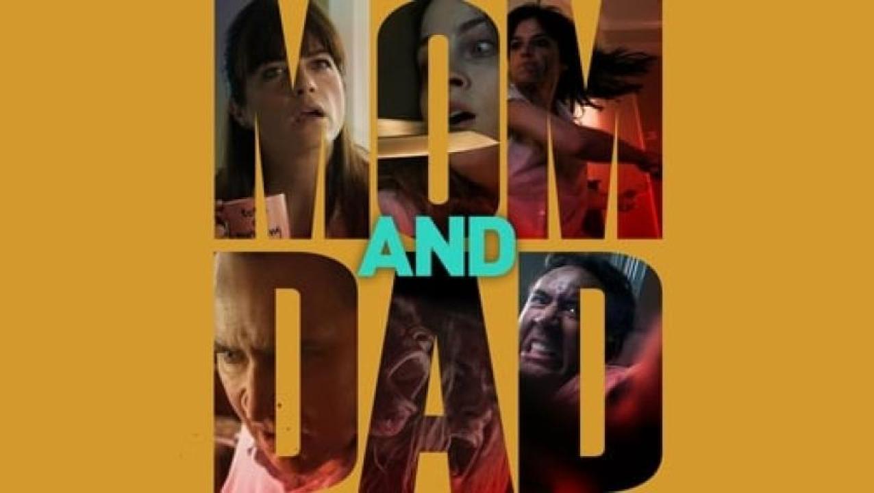 مشاهدة فيلم Mom and Dad 2017 مترجم 